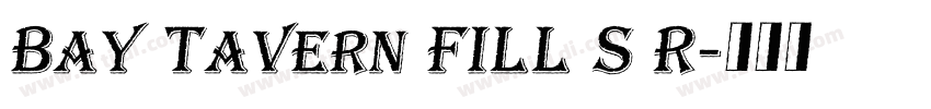Bay Tavern FILL S R字体转换
